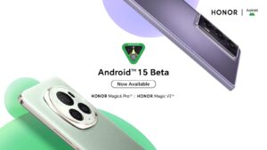 HONOR Releases Android 15 Beta Program for Developers on HONOR Magic6 Pro and HONOR Magic V2